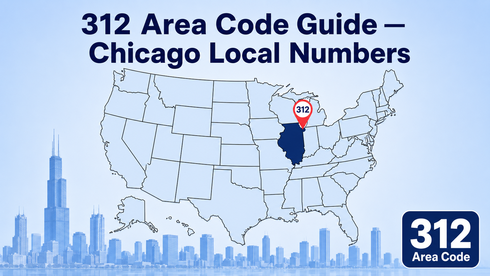 312 Area Code: Chicago's Iconic Downtown Phone Code Explained