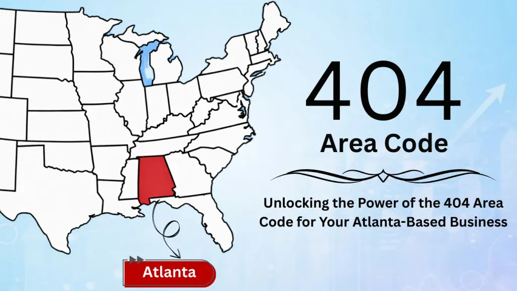 404 Area Code: Atlanta's Original Code and How to Get a Number