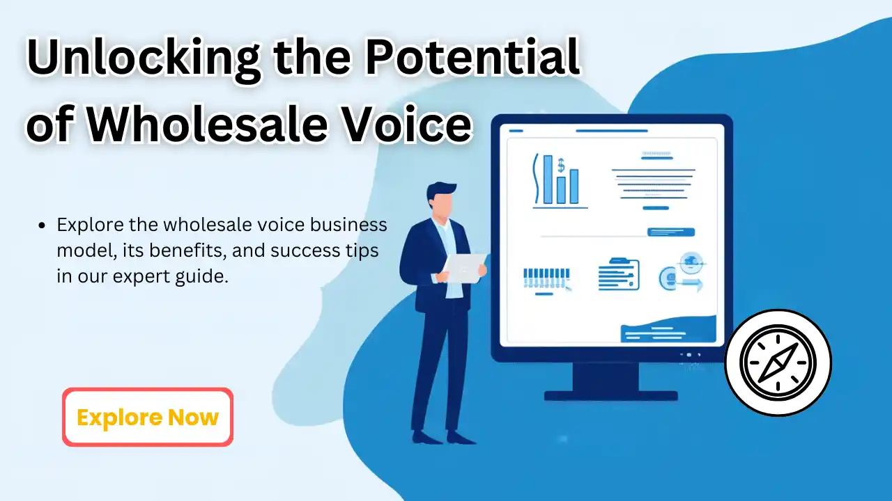 Wholesale Voice Business Model: A Comprehensive Guide