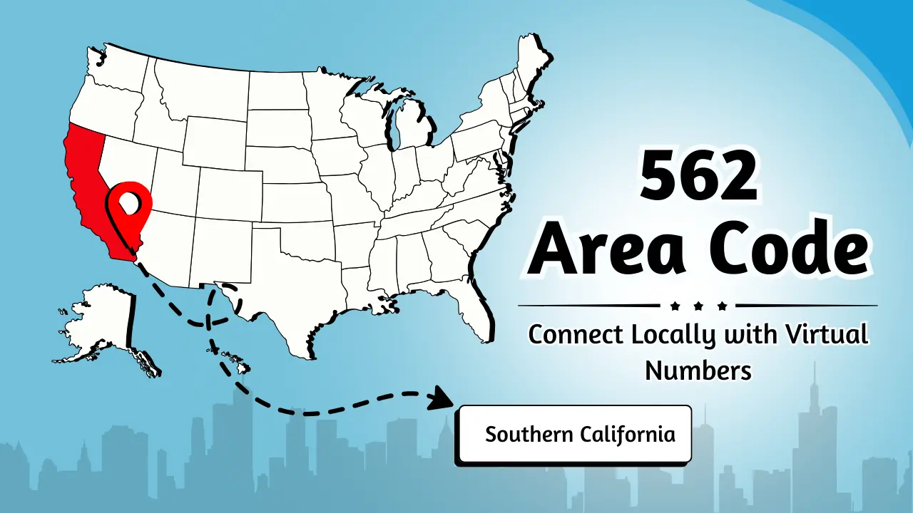 562 Area Code Guide_ Connect Locally with Virtual Numbers