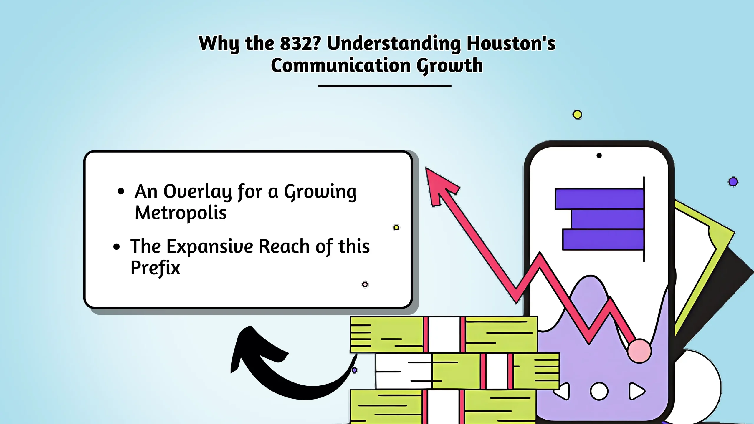 Why the 832_ Understanding Houston's Communication Growth